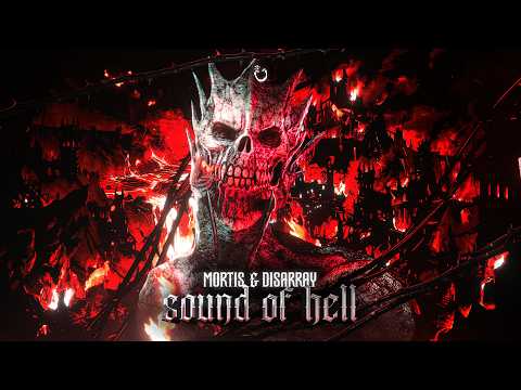 Mortis & Disarray - Sound of Hell