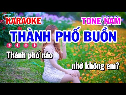 Karaoke Thành Phố Buồn Tone Nam Em || Nhạc Sống Đồng Sen