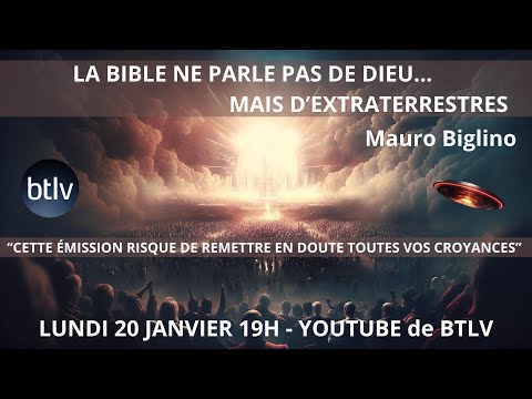 LA BIBLE NE PARLE PAS DE DIEU MAIS D'EXTRATERRESTRES