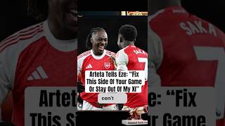 Arteta’s Non-negotiable demands to Eze #arsenal #eze #arsliv #gyokeres