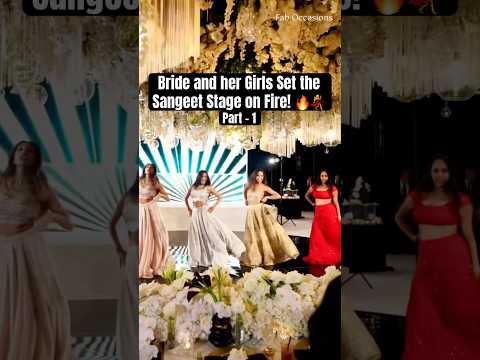 PART 1 - Bride Special Dance Performance With Her Squad | Sangeet Dance | Wedding Dance | Shaadi Fun