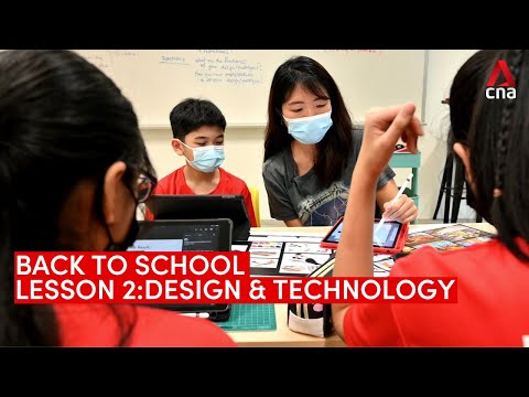 Back to school: How Design & Technology lessons have changed in Singapore