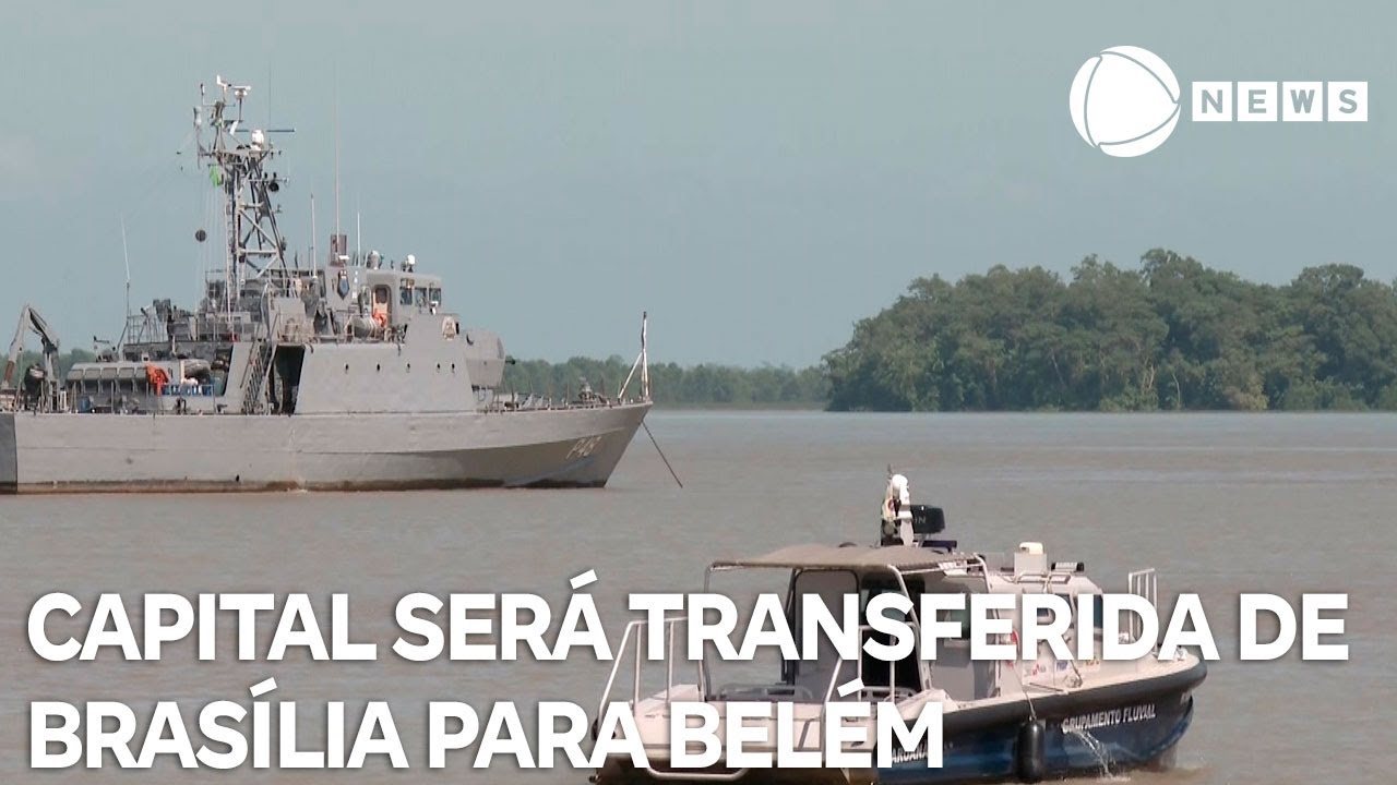 Capital será transferida de Brasília para Belém durante COP30 TV Online Capital será transferida de Brasília para Belém durante COP30