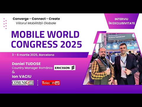 D. Tudose, Ericsson @ MWC25 - Rețelele programabile și AI redefinesc viitorul conectivității globale
