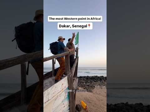 We’ve arrived in Dakar, Senegal, the westernmost point on the African continent!