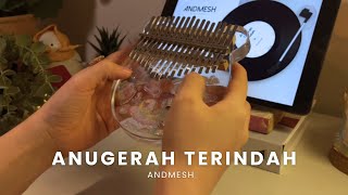 Anugerah Terindah - Andmesh | kalimba instrumental (with TABS)