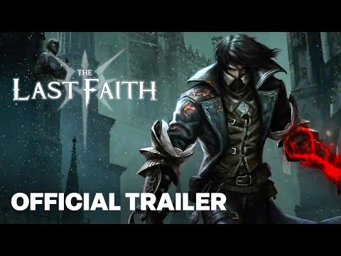 The Last Faith - Official Gameplay Launch Trailer