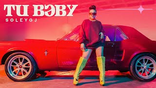 Soley - Tu Baby (Vídeo Oficial)