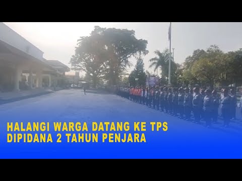 HALANGI WARGA DATANG KE TPS DIPIDANA 2 TAHUN PENJARA