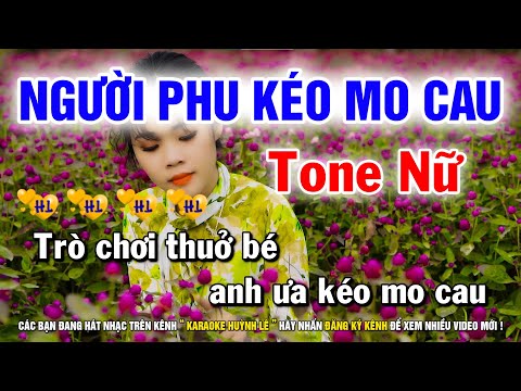 Karaoke Người Phu Kéo Mo Cau – Tone Nữ | Nhạc Sống Huỳnh Lê