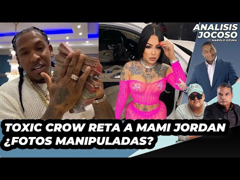 ANALISIS JOCOSO - MAMI JORDAN PIERDE MILLON? FOTOS MANIPULADAS? TOXIC CROW HABLO