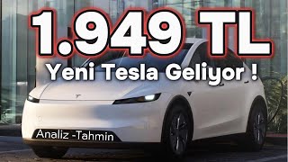 1.949'a Tesla Model Y Geliyor ! Analiz Tahmin