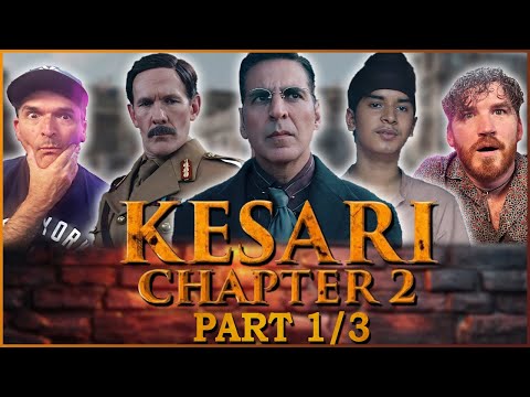 KESARI CHAPTER 2 - MOVIE REACTION 1/3! | Akshay Kumar | R. Madhavan