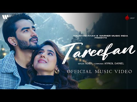 Tareefan Official Music Video | Aden | Shanaya Khanna | Anmol Daniel | Indie Music Label