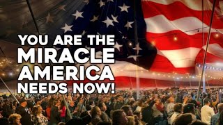 You are the Miracle America Needs Now! - Mario Murillo