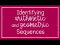 Identifying Arithmetic and Geometric Sequences