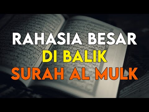 INILAH RAHASIA BESAR DI BALIK SURAH AL MULK