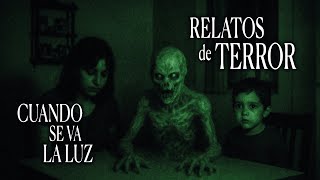 COSAS ATERRADORAS QUE PASAN CUANDO SE VA LA LUZ | 3 RELATOS REALES DE HORROR