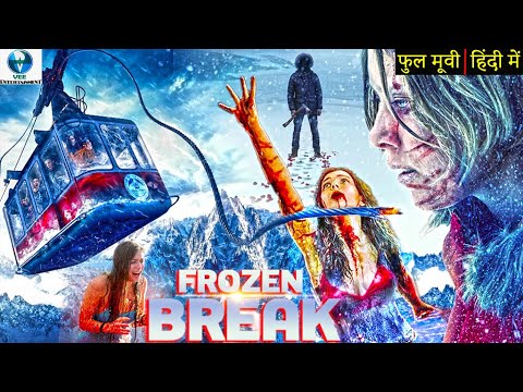 FROZEN BREAK | Hollywood Thriller Movie Hindi Dubbed | Terri Dwyer | Jamie Foreman