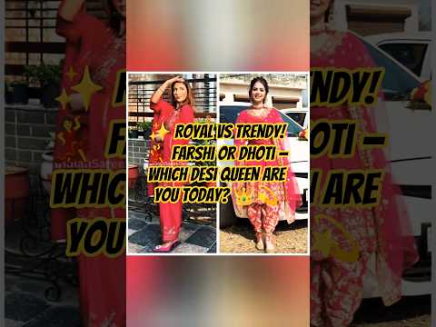 ✨ Farshi Salwar Suit vs Dhoti Salwar Suit | Traditional Fashion Battle | Desi Look Showdown ✨