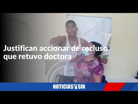 Justifican accionar de recluso que retuvo doctora