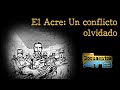 Historia del Conflicto del Acre