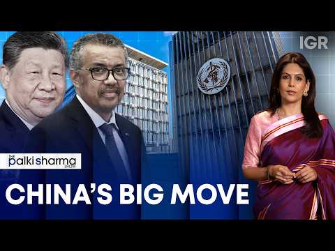 Decoding <strong>China's</strong> Big Move To Control the WHO | The Palki Sharma Show | IGR | India Global Review