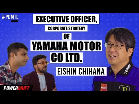 Eishin Chihana, Executive Officer, Yamaha Motor Co., Ltd | Meet The Leaders | PowerDrift