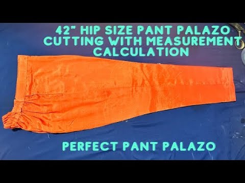 42" hip size pant palazzo cutting with all measurement calculation || Pant palazzo cutting