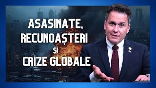 O lume sub presiune: asasinate, recunoașteri și crize globale | Cu Florin Antonie