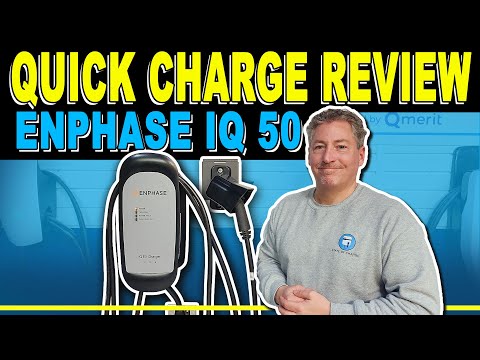 Enphase IQ 50 EV Charger Quick Charge Review
