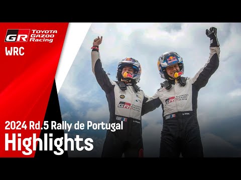 WRC 2024 Rd.5 ラリー・ポルトガル ハイライト動画 | TOYOTA GAZOO Racing