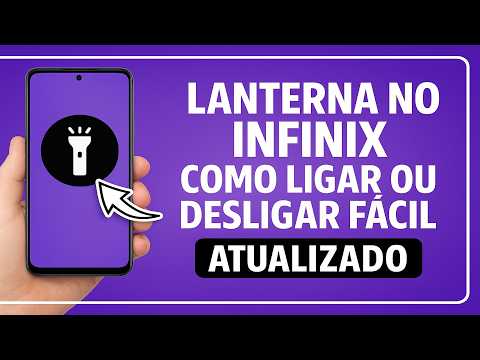 Como Ligar/Desligar a LANTERNA no INFINIX