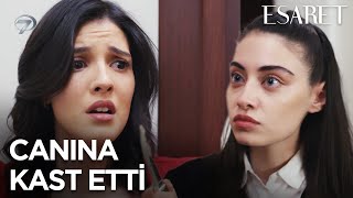 Eylül'ün Kıskançlıktan Gözü Döndü | Esaret Dizisi