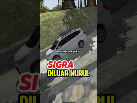 Sigra Sungguh diluar Nurul #bussimulatorindonesia
