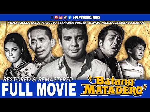 Batang Matadero RESTORED FULL MOVIE | HD | Fernando Poe Jr.