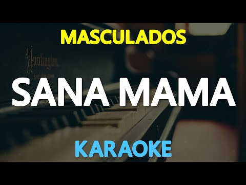 SANA MAMA – Masculados (KARAOKE Version)