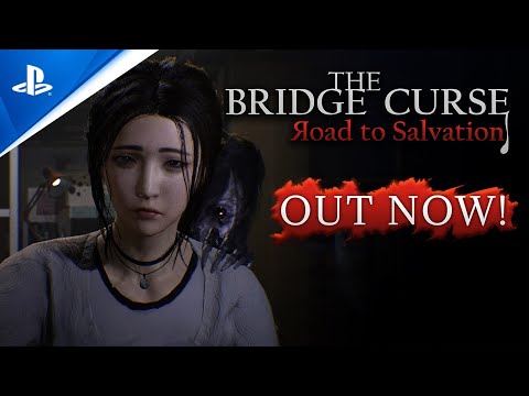 The Bridge Curse: Road to Salvation - Launch Trailer | PS5 & PS4 Games