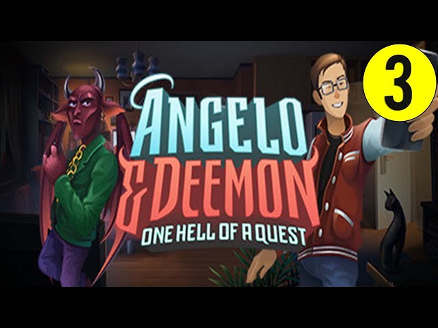 Angelo and Deemon One Hell of a Quest   Playthrough #3