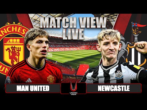 MANCHESTER UNITED 3-2 NEWCASTLE LIVE | MATCH VIEW