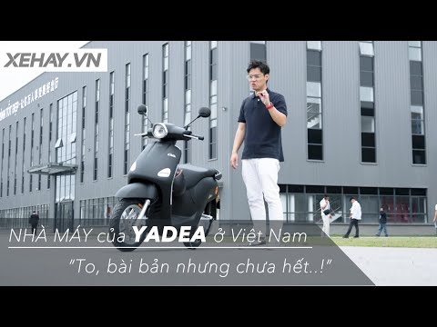 Vào tận nơi sản xuất xe máy điện YADEA ở Việt Nam: To, bài bản nhưng chưa hết..! |XEHAY.VN|