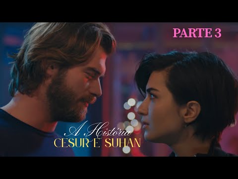 A HISTÓRIA DE CESUR E SUHAN [PARTE 3] | DUBLADO