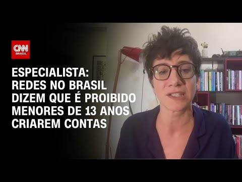 ​Especialista: Redes no Brasil dizem que é proibido menores de 13 anos criarem contas| CNN PRIME TIME