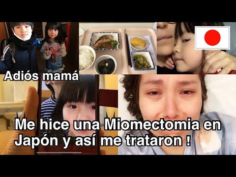 Me hice una Miomectomia en Japón y así me trataron en el hospital +reencuentro con mis hijos