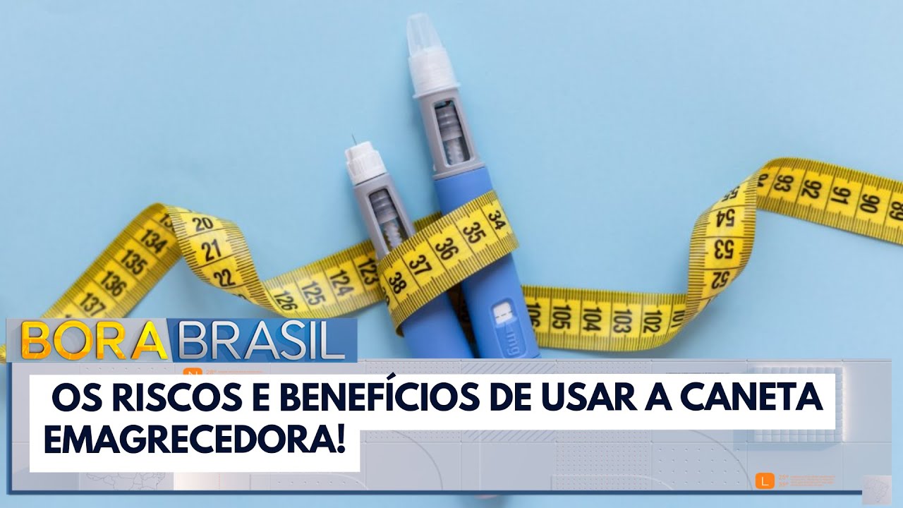 Quais os riscos e benefícios de usar a caneta emagrecedora