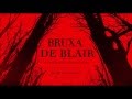 Trailer 1 do filme Blair Witch