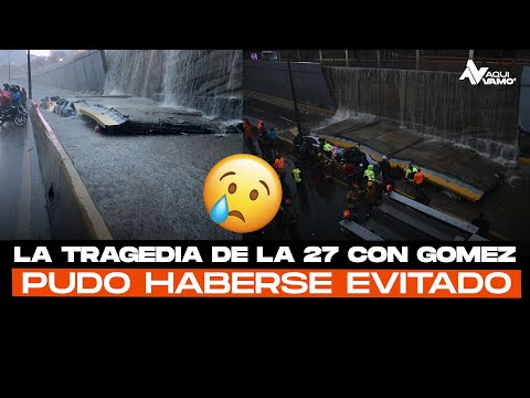 La tragedia de la 27 con Gomez pudo haberse evitado