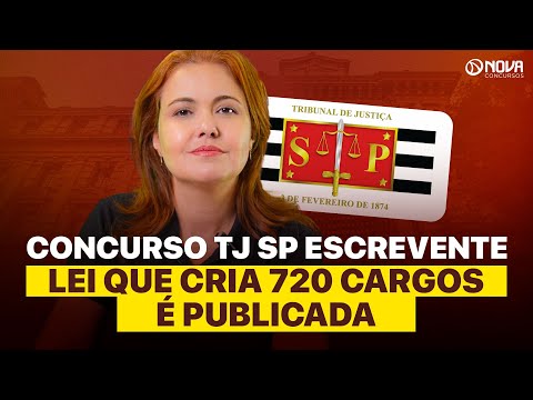 🚨Foi publicada a LEI que cria 720 cargos de Escrevente no TJ-SP!