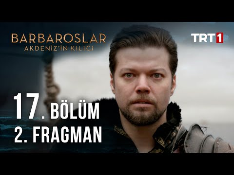 Barbaroslar Akdeniz'in Kılıcı 17. Bölüm 2. Fragman