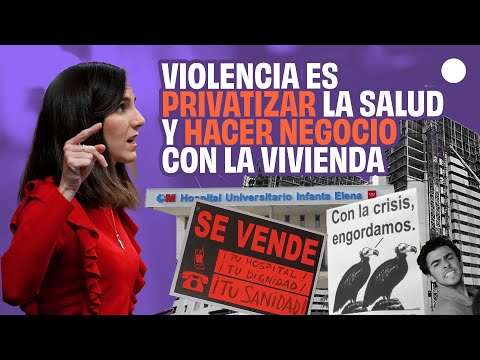 Ione Belarra sobre la violencia que genera privatizar la sanidad o especular con la vivienda